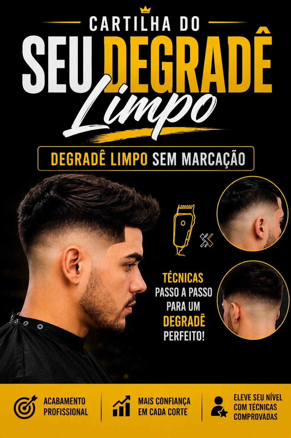 Aprenda as técnicas na prática para aprimorar seus cortes e ter um DEGRADÊ TOP
