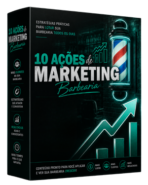 10 AÇÕES DE MARKETING PARA BARBEARIAS